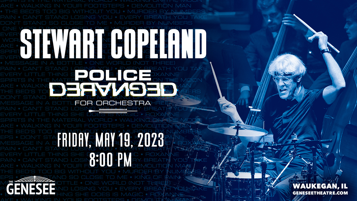 Stewart Copeland: Police Deranged for Orchestra at Genesee Theatre